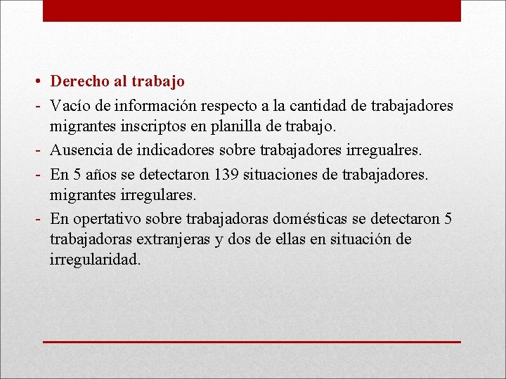  • Derecho al trabajo - Vacío de información respecto a la cantidad de