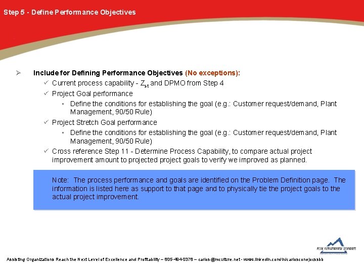 Step 5 - Define Performance Objectives Ø Include for Defining Performance Objectives (No exceptions):
