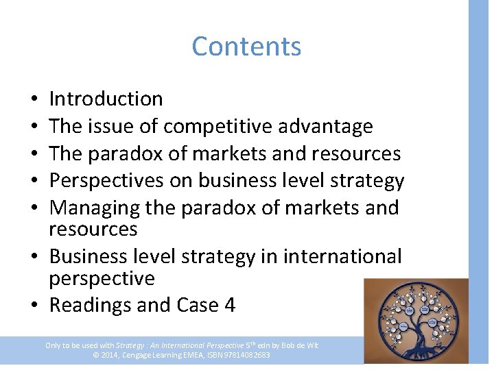 Contents Introduction The issue of competitive advantage The paradox of markets and resources Perspectives