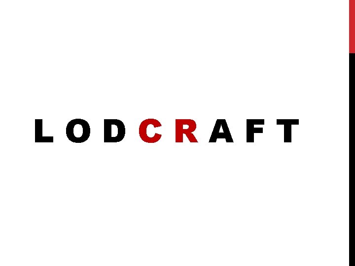 LODCRAFT 