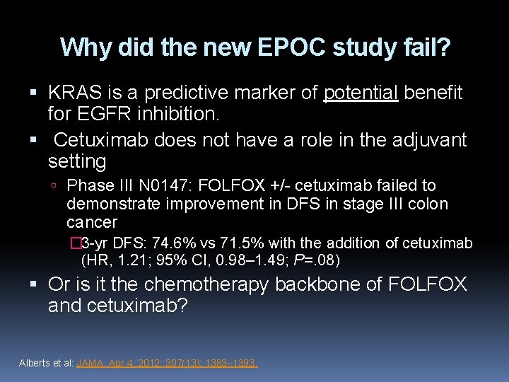 Why did the new EPOC study fail? KRAS is a predictive marker of potential