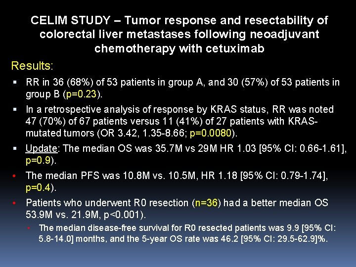CELIM STUDY – Tumor response and resectability of colorectal liver metastases following neoadjuvant chemotherapy