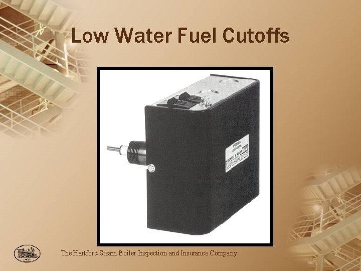 Low Water Fuel Cutoffs The Hartford Steam Boiler Inspection and Insurance Company 