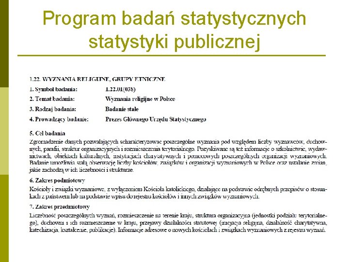 Program badań statystycznych statystyki publicznej Program badań statystycznych statystyki publicznej
