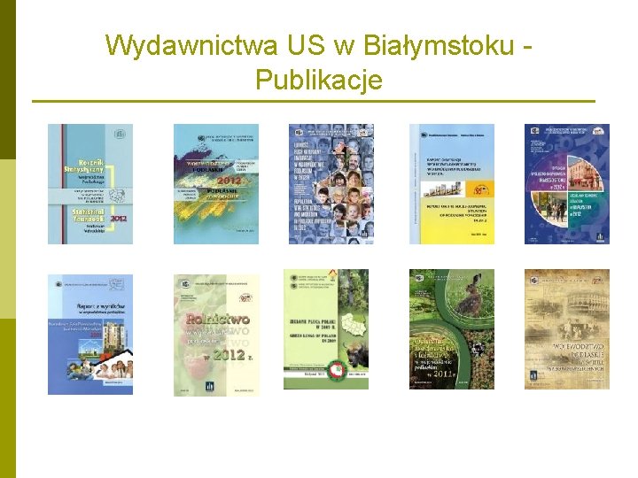 Wydawnictwa US w Białymstoku Publikacje Wydawnictwa US w Białymstoku Publikacje