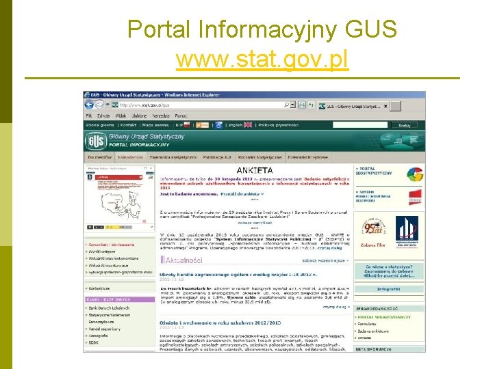 Portal Informacyjny GUS www. stat. gov. pl Portal Informacyjny GUS www. stat. gov. pl