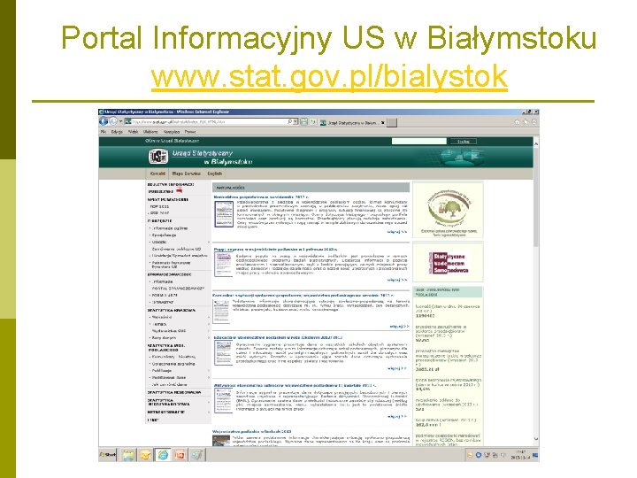 Portal Informacyjny US w Białymstoku www. stat. gov. pl/bialystok 