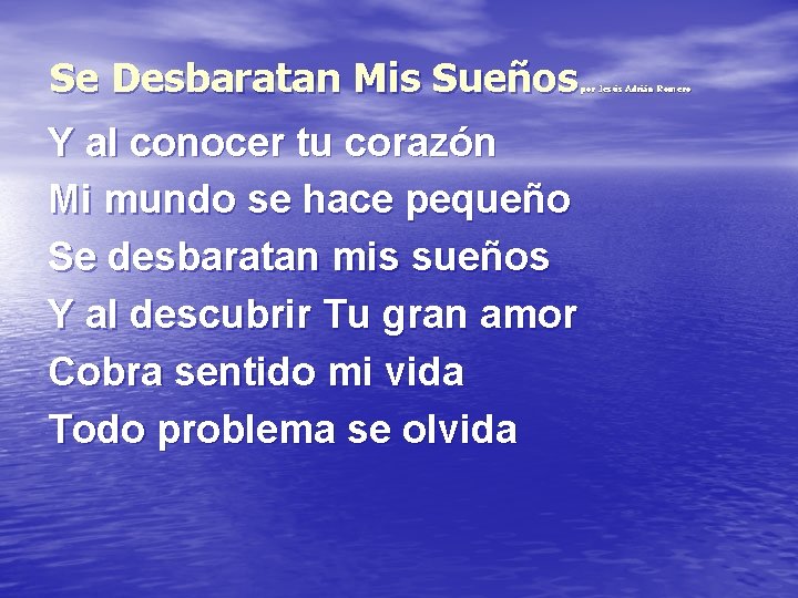 Se Desbaratan Mis Sueños Y al conocer tu corazón Mi mundo se hace pequeño