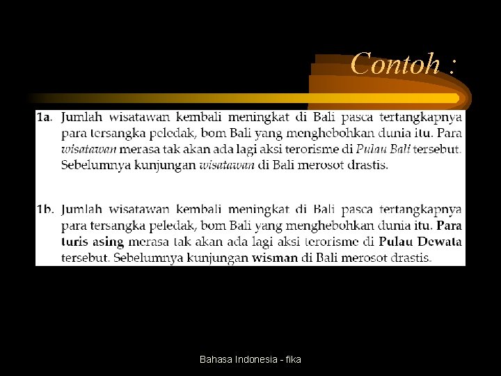 Contoh : Bahasa Indonesia - fika 