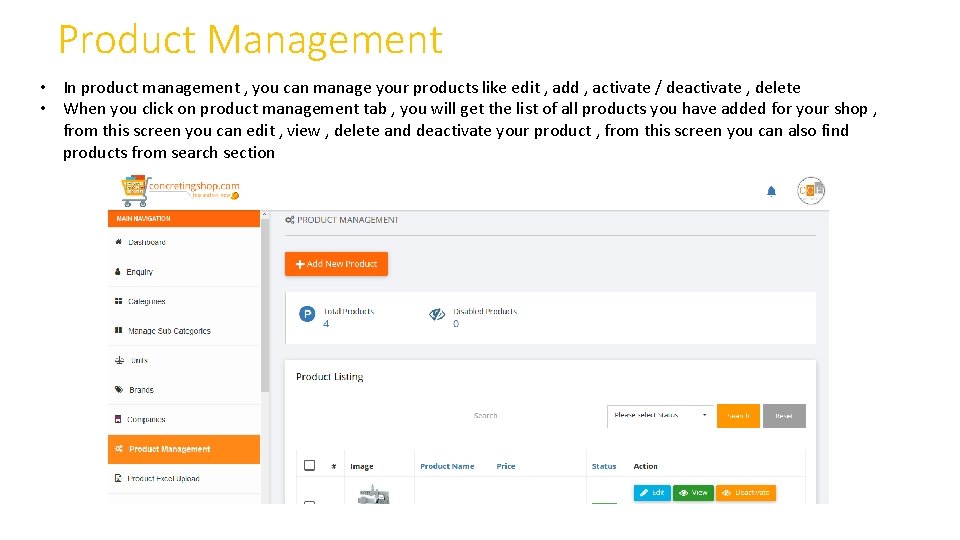 Product Management • In product management , you can manage your products like edit