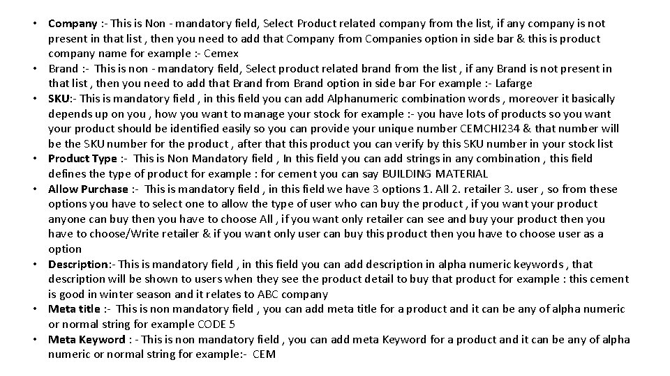  • Company : - This is Non - mandatory field, Select Product related