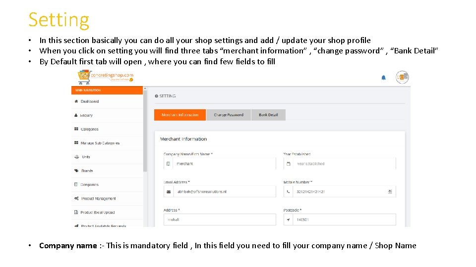 Setting • In this section basically you can do all your shop settings and