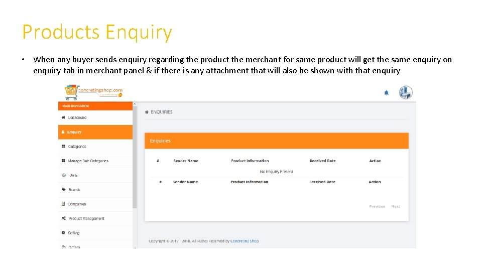 Products Enquiry • When any buyer sends enquiry regarding the product the merchant for
