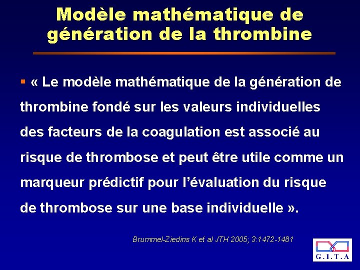 Modèle mathématique de génération de la thrombine § « Le modèle mathématique de la