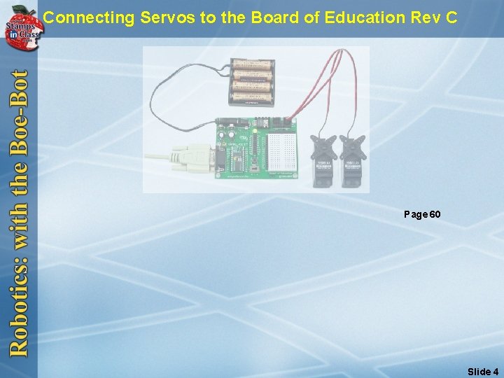 Connecting Servos to the Board of Education Rev C Page 60 Slide 4 