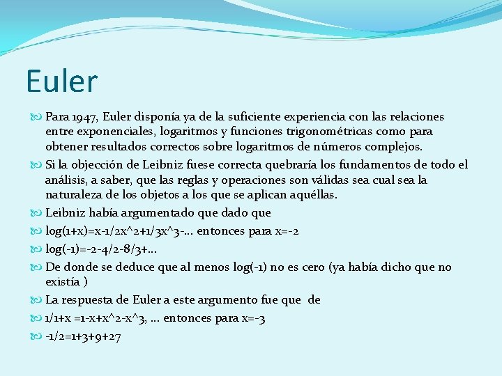 Euler Para 1947, Euler disponía ya de la suficiente experiencia con las relaciones entre