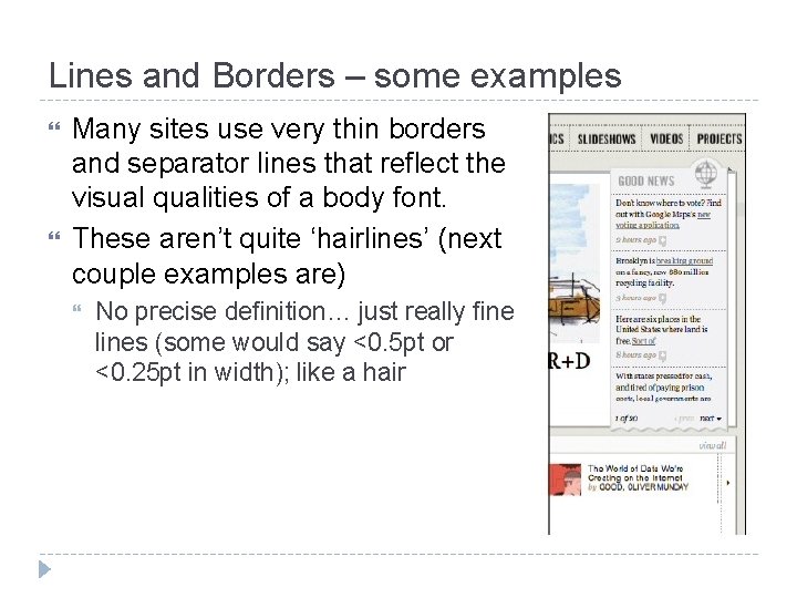 Lines and Borders – some examples Many sites use very thin borders and separator