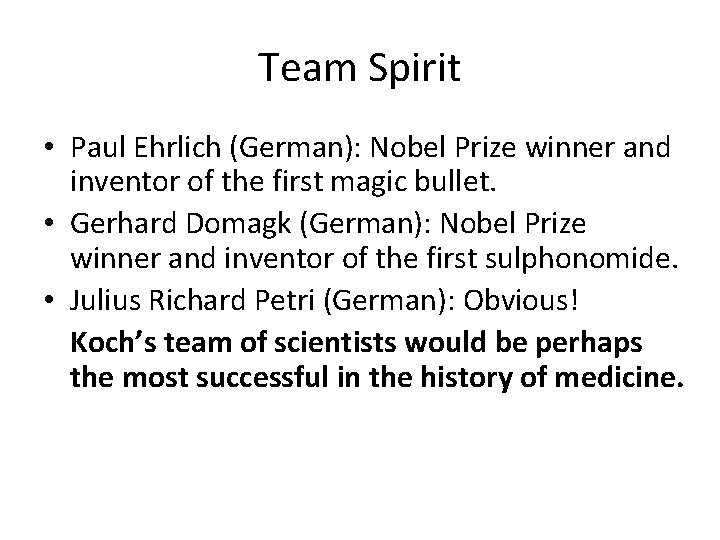 Team Spirit • Paul Ehrlich (German): Nobel Prize winner and inventor of the first