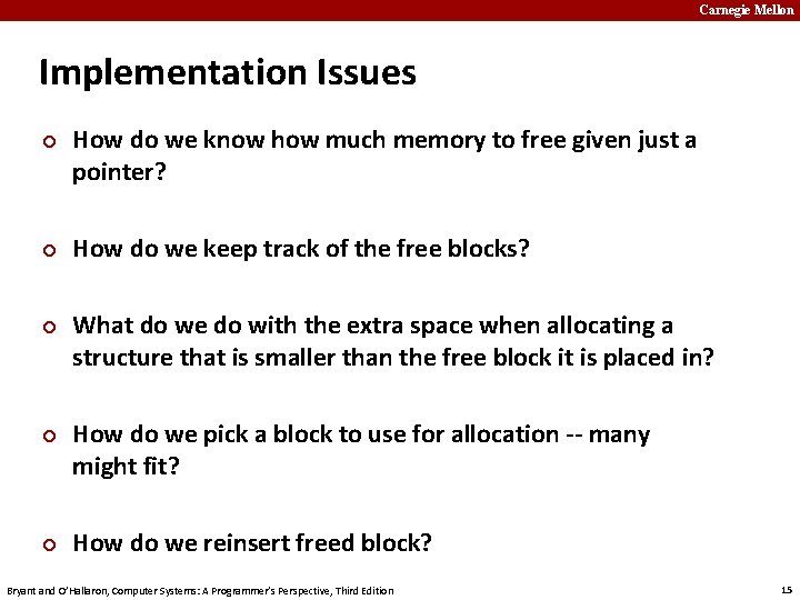 Carnegie Mellon Implementation Issues ¢ ¢ ¢ How do we know how much memory