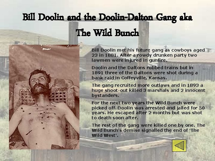 Bill Doolin and the Doolin-Dalton Gang aka The Wild Bunch Bill Doolin met his
