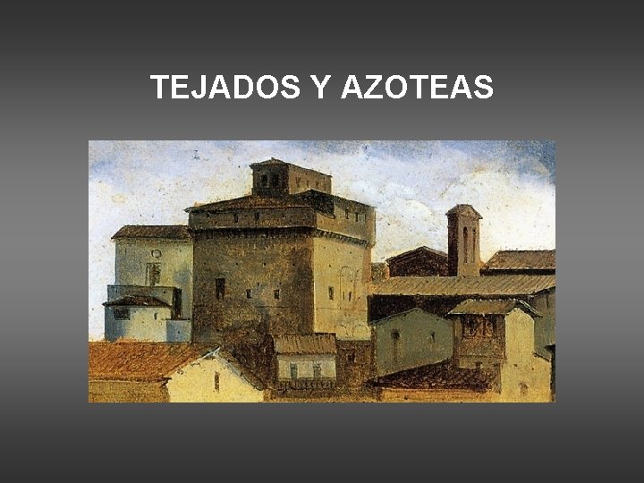 TEJADOS Y AZOTEAS 