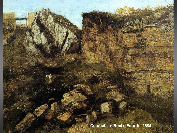 Courbet: La Roche Pourrie, 1864 
