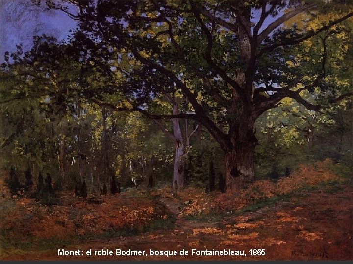 Monet: el roble Bodmer, bosque de Fontainebleau, 1865 