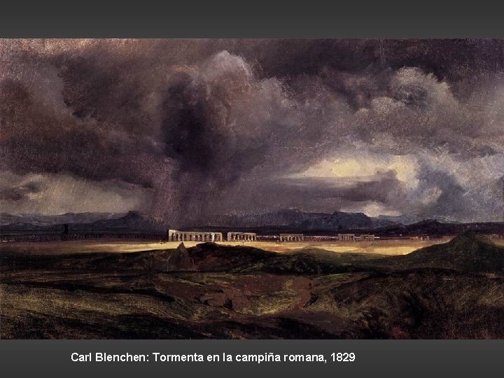 Carl Blenchen: Tormenta en la campiña romana, 1829 