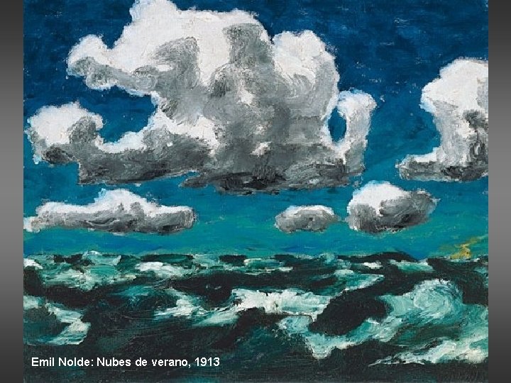 Emil Nolde: Nubes de verano, 1913 