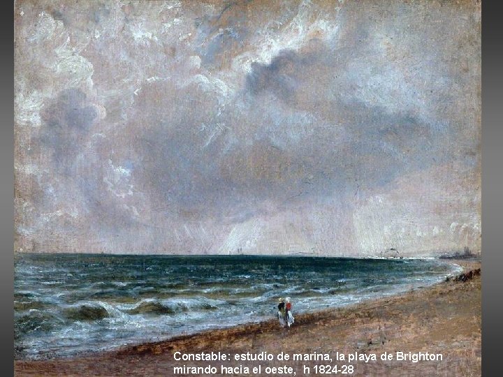 Constable: estudio de marina, la playa de Brighton mirando hacia el oeste, h 1824