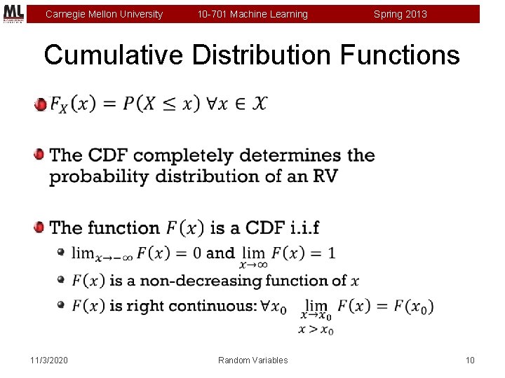 Carnegie Mellon University 10 -701 Machine Learning Spring 2013 Cumulative Distribution Functions 11/3/2020 Random