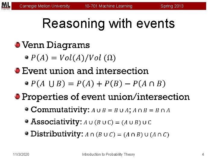 Carnegie Mellon University 10 -701 Machine Learning Spring 2013 Reasoning with events 11/3/2020 Introduction