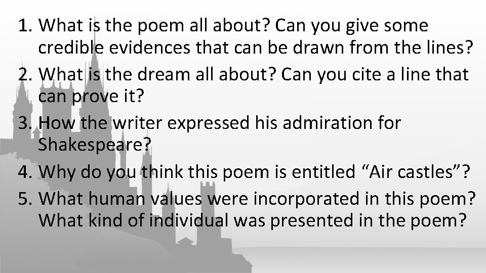1. What is the poem all about? Can you give some credible evidences that