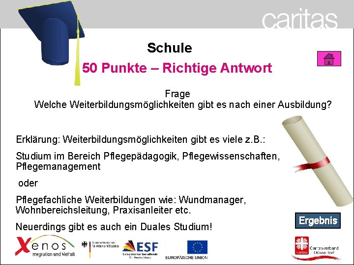 Schule 50 Punkte – Richtige Antwort Frage Welche Weiterbildungsmöglichkeiten gibt es nach einer Ausbildung?