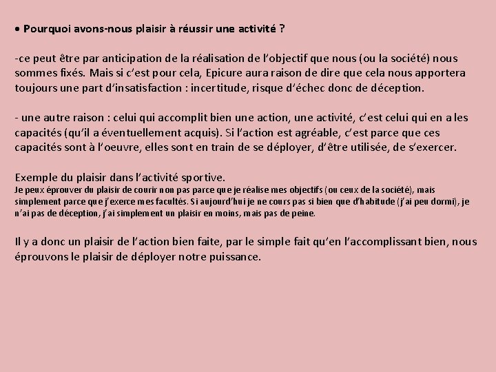  • Pourquoi avons-nous plaisir à réussir une activité ? -ce peut être par