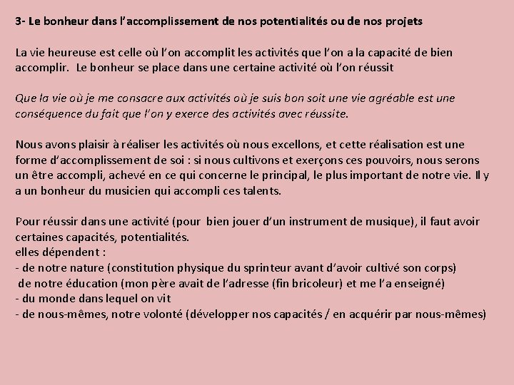 3 - Le bonheur dans l’accomplissement de nos potentialités ou de nos projets La