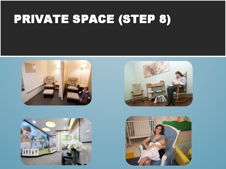 PRIVATE SPACE (STEP 8) 