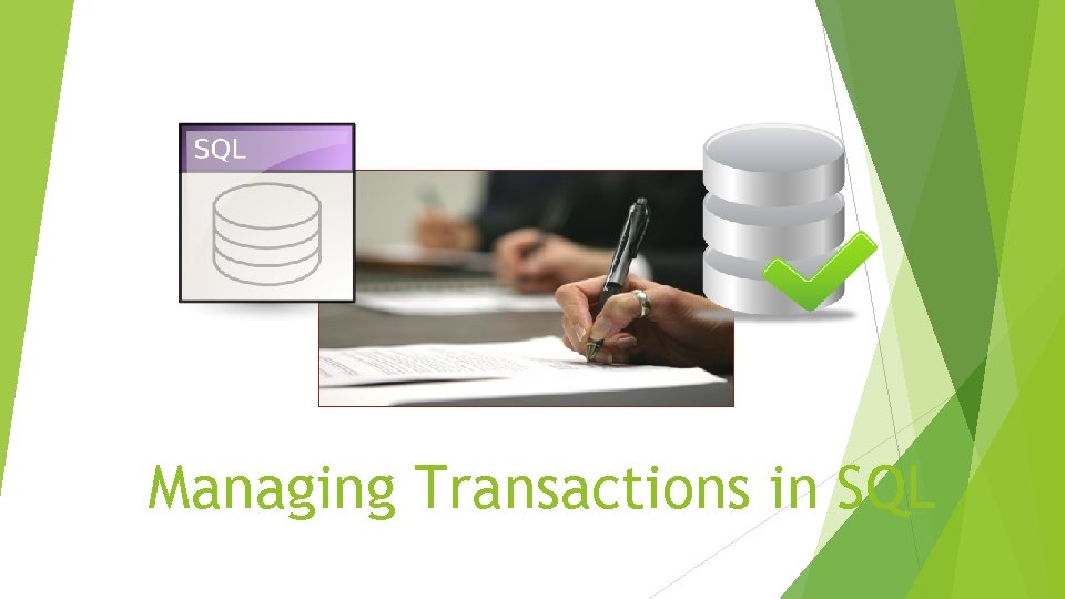 Managing Transactions in SQL Managing Transactions in SQL