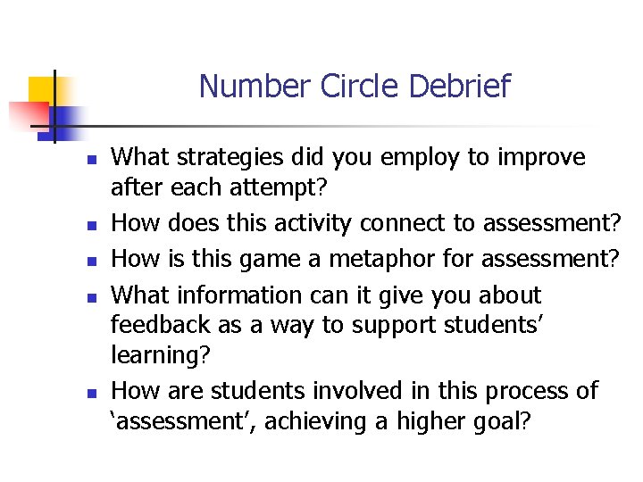 Number Circle Debrief n n n What strategies did you employ to improve after