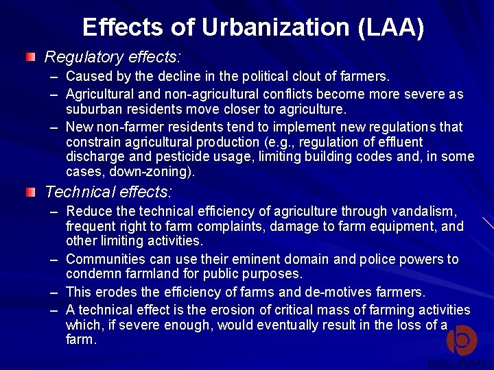 Effects of Urbanization (LAA) Regulatory effects: – Caused by the decline in the political