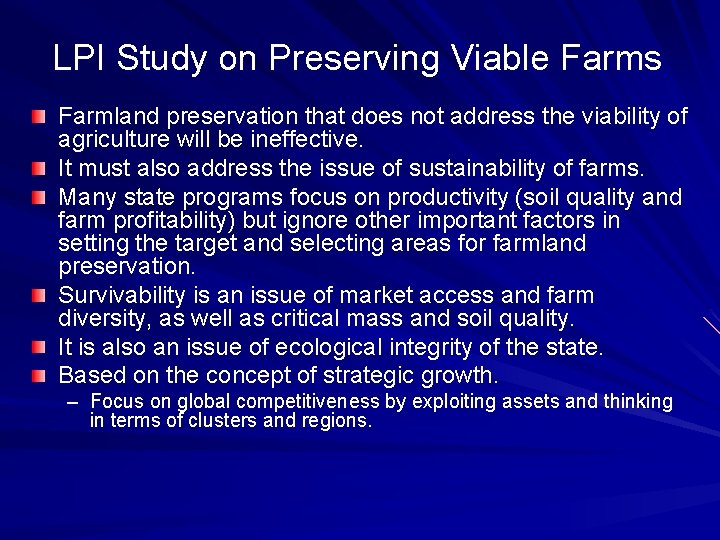 LPI Study on Preserving Viable Farms Farmland preservation that does not address the viability