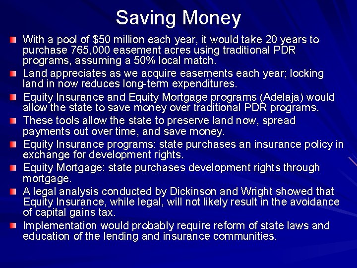 Saving Money With a pool of $50 million each year, it would take 20