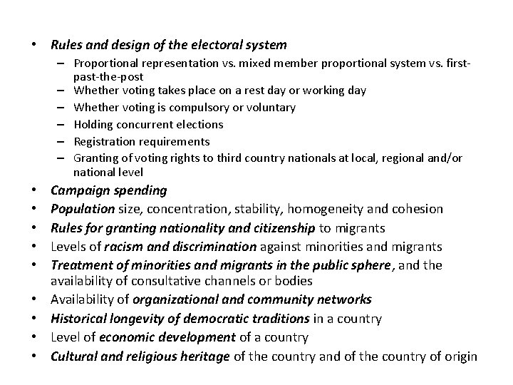  • Rules and design of the electoral system – Proportional representation vs. mixed