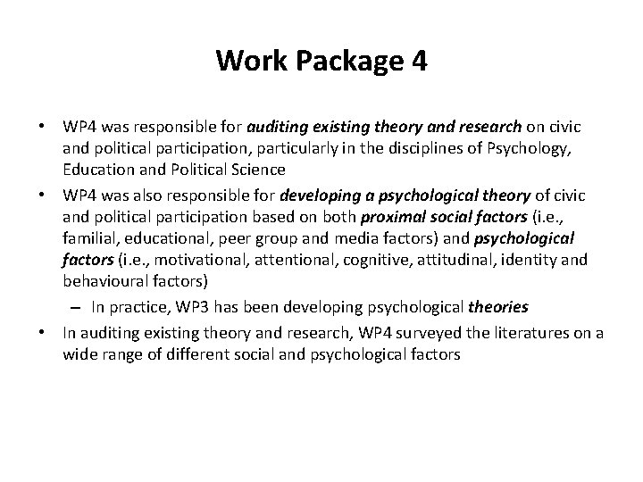 Work Package 4 • WP 4 was responsible for auditing existing theory and research