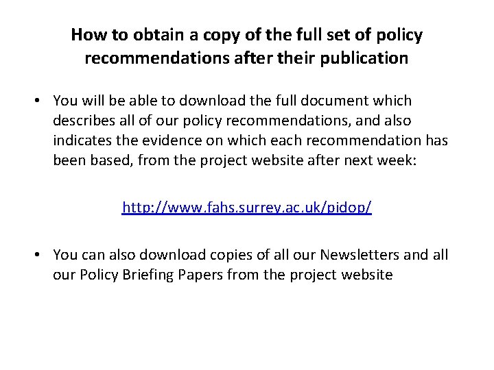 How to obtain a copy of the full set of policy recommendations after their