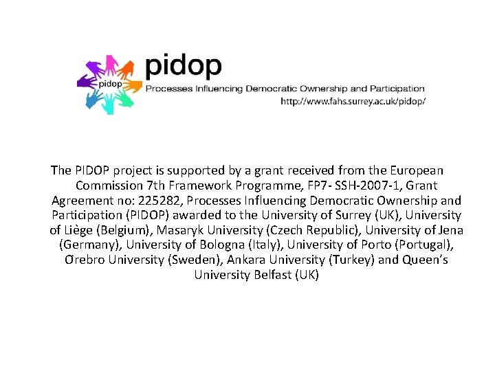 The PIDOP project is supported by a grant received from the European Commission 7