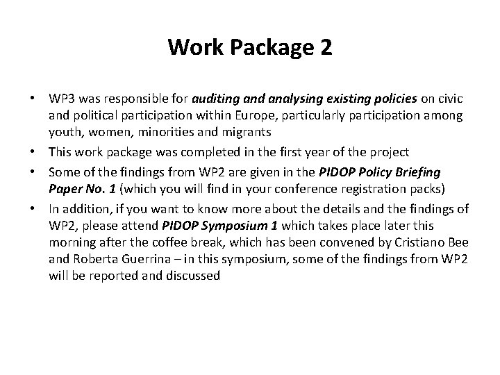 Work Package 2 • WP 3 was responsible for auditing and analysing existing policies