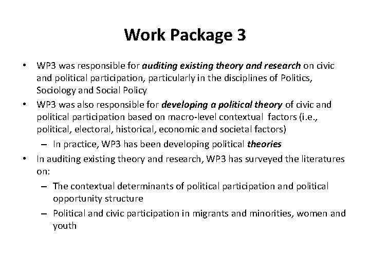 Work Package 3 • WP 3 was responsible for auditing existing theory and research