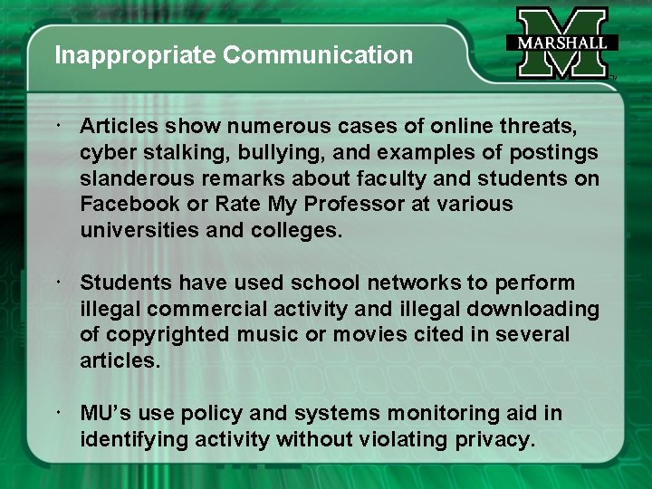 Inappropriate Communication Articles show numerous cases of online threats, cyber stalking, bullying, and examples