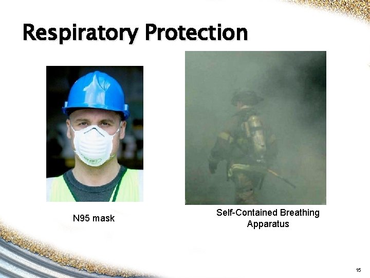 Respiratory Protection N 95 mask Self-Contained Breathing Apparatus 15 Respiratory Protection N 95 mask Self-Contained Breathing Apparatus 15
